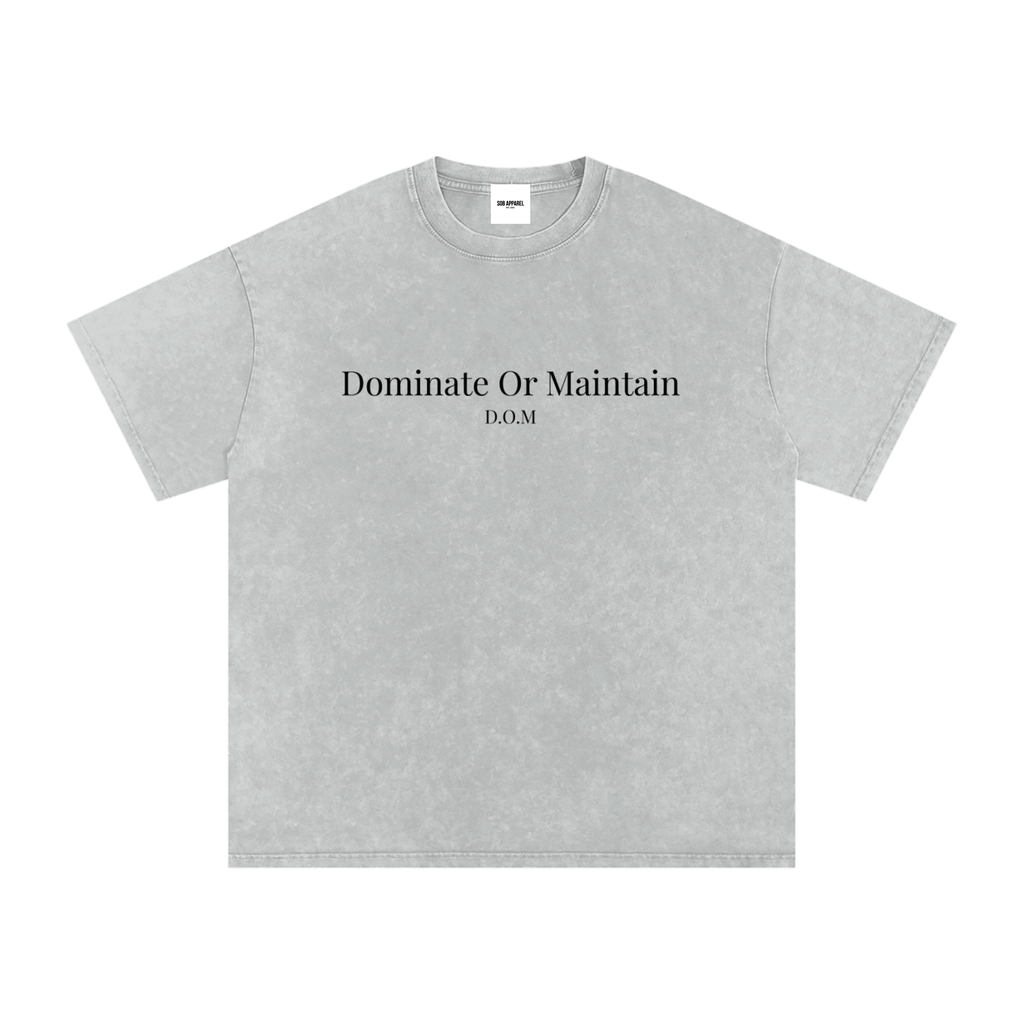 Dominate Or Maintain Snow Washed Oversized Cotton T-Shirt