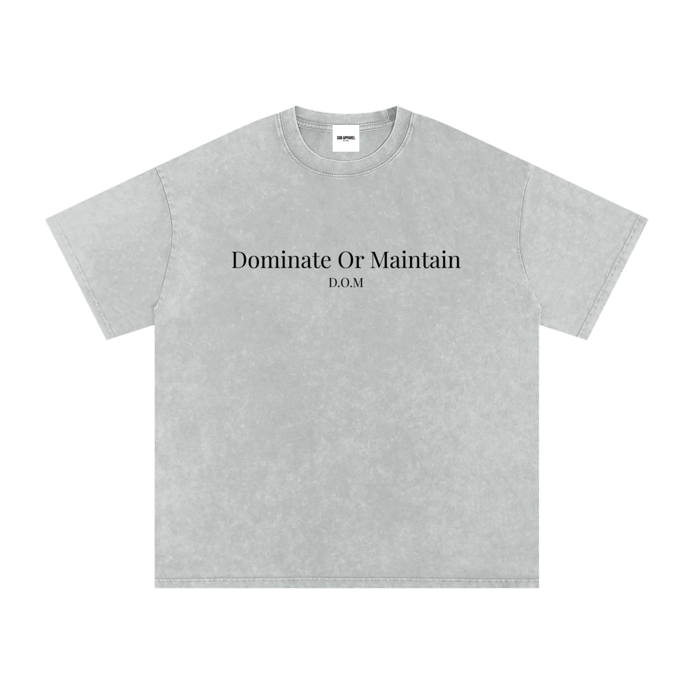 Dominate Or Maintain Snow Washed Oversized Cotton T-Shirt
