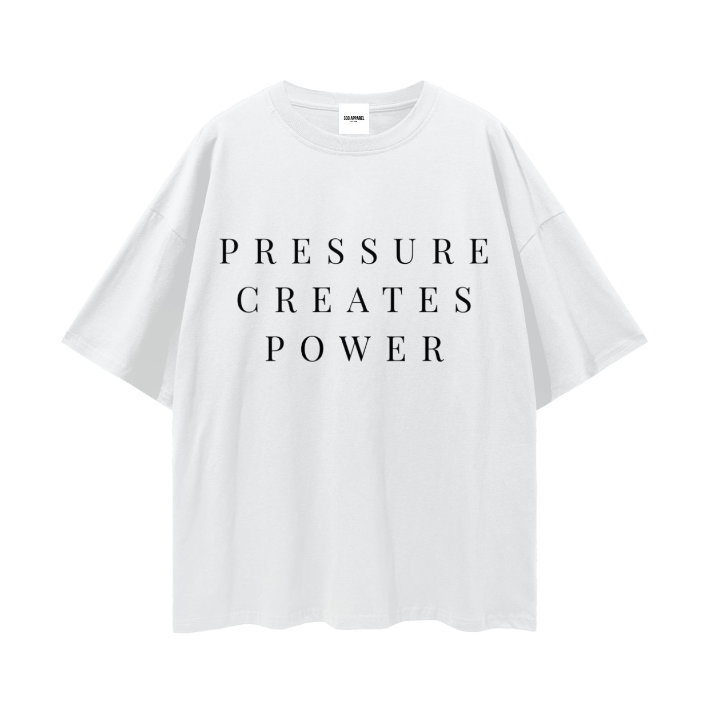 Pressure Creates Power Streetwear Loose Drop Shoulder T-Shirt