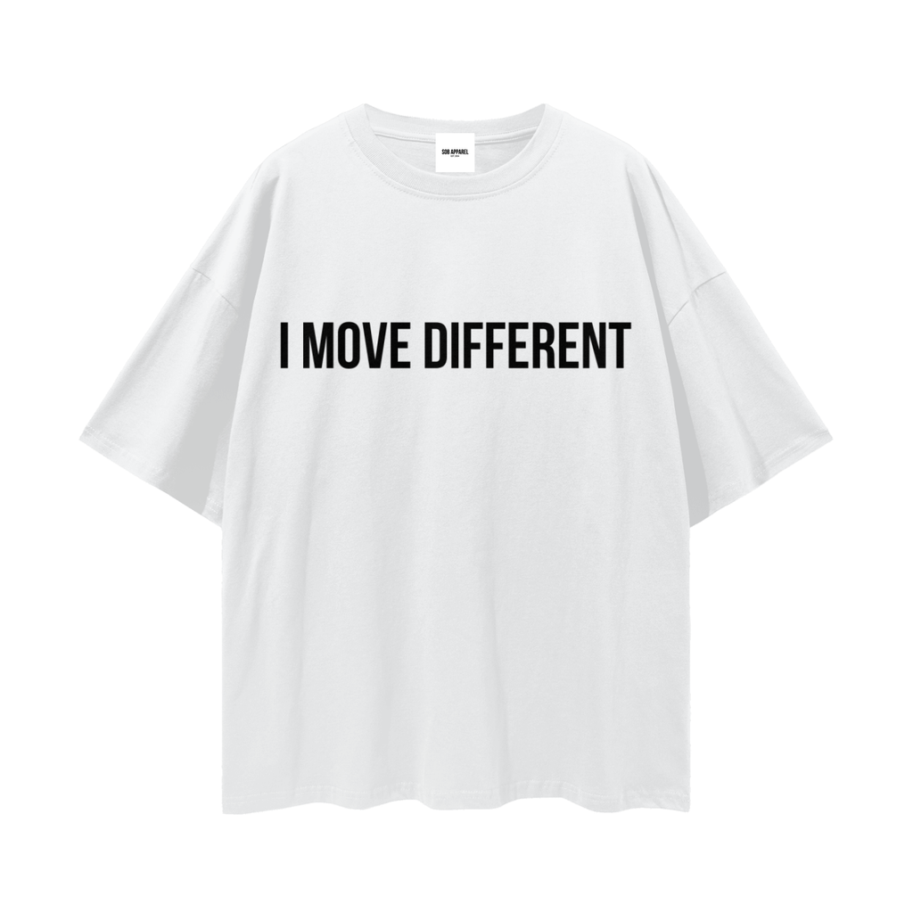 I Move Different Streetwear Loose Drop Shoulder T-Shirt