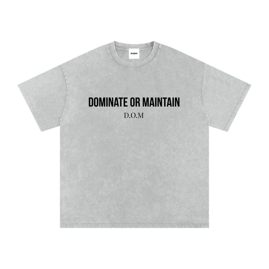 Dominate Or Maintain Snow Washed Oversized Cotton T-Shirt