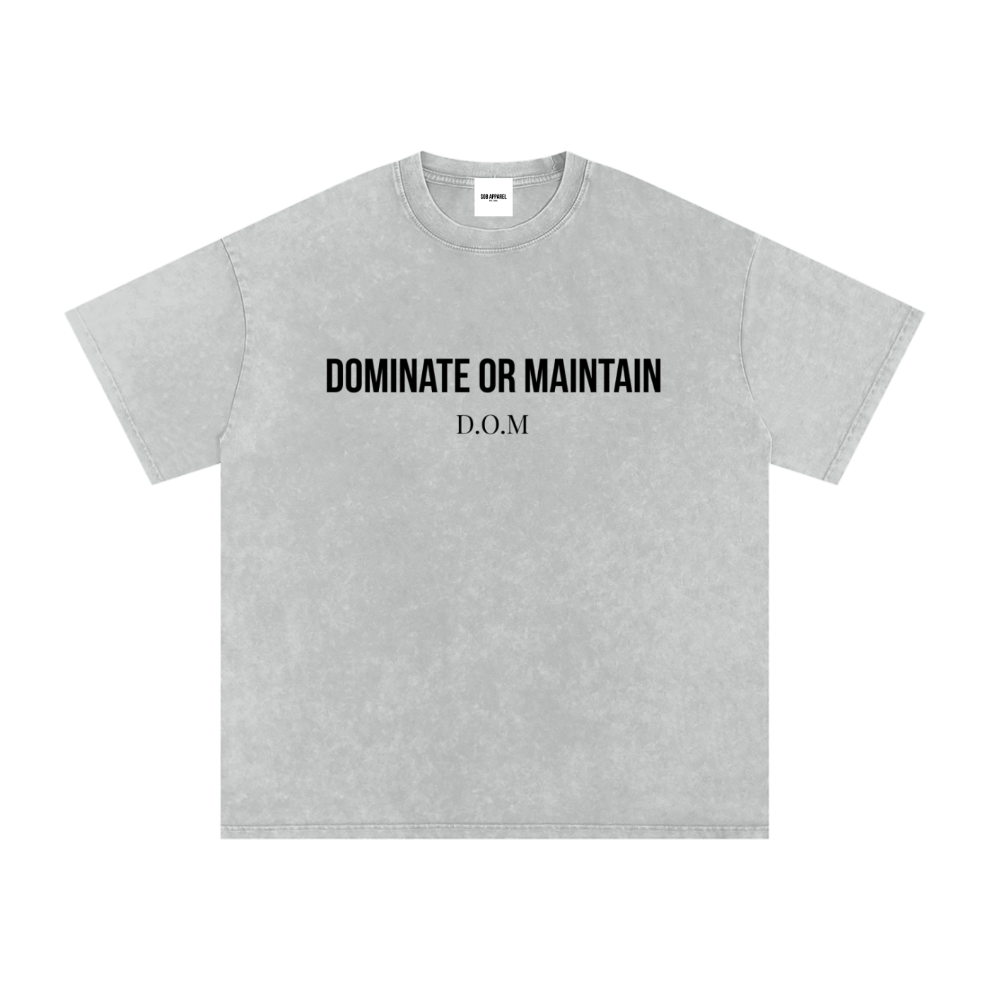 Dominate Or Maintain Snow Washed Oversized Cotton T-Shirt
