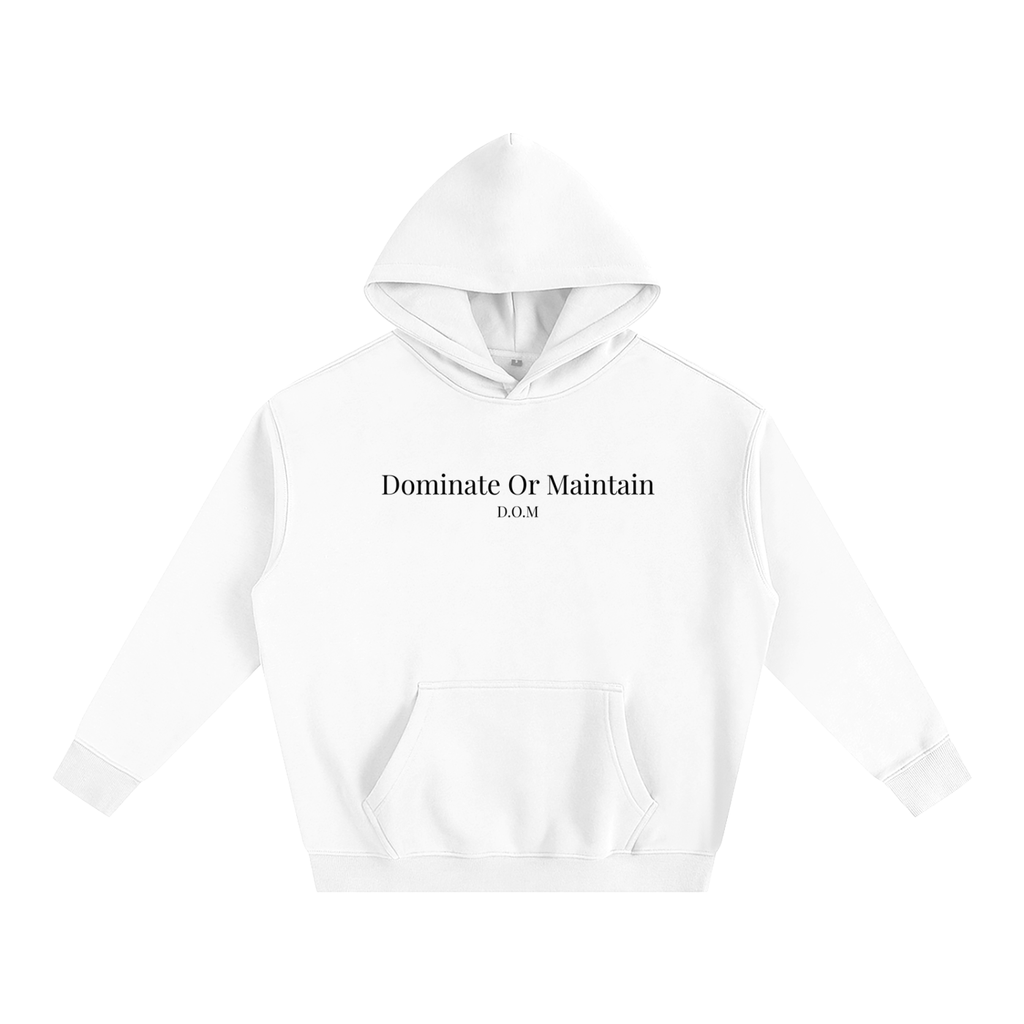 Dominate Or Maintain Oversize Fleeced Hoodie